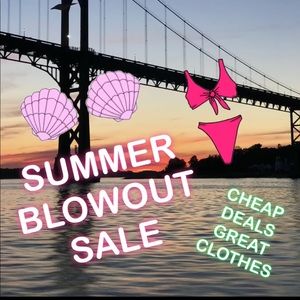 SUMMER BLOWOUT SALE